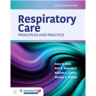 Respiratory Care: Principles and Practice by Hess, Dean R.; MacIntyre, Neil R.; Galvin, William F., 9781284155228