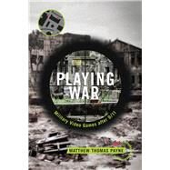 Playing War by Payne, Matthew Thomas, 9781479805228