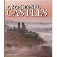 Abandoned Castles by Connolly, Kieron, 9781782745228