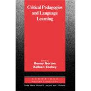 Critical Pedagogies and Language Learning by Edited by Bonny Norton , Kelleen Toohey, 9780521535229