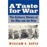 A Taste for War by Davis, William C., 9780803235229