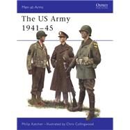 U.S. Army 1941-45 by Katcher, Philip, 9780850455229