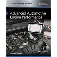 Advanced Automotive Engine Performance by Klyde, Michael; CDX Automotive, 9781284145229