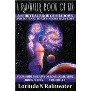 A Rainwater Book of Kin by Rainwater, Lorinda N., 9781523655229