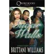 Sugar Walls by Williams, Brittani, 9781601625229