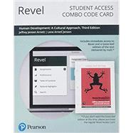 Revel for Human Development A Cultural Approach -- Combo Access Card by Arnett, Jeffrey Jensen; Jensen, Lene Arnett, 9780135255230
