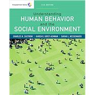 Empowerment Series: Understanding Human Behavior and the Social Environment, Loose-leaf Version by Zastrow, Charles; Kirst-Ashman, Karen K; Hessenauer, Sarah L, 9780357255230