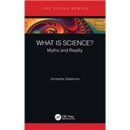 What Is Science? by Zlatanova, Jordanka, Ph.D., 9780367465230
