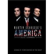 Martin Scorsese's America by Cashmore, Ellis, 9780745645230