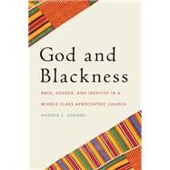 God and Blackness by Abrams, Andrea C., 9780814705230