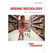 Seeing Sociology An Introduction by Ferrante, Joan, 9781133935230