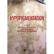 Hypopigmentation by Nicolaidou, Electra; Dessinioti, Clio; Katsambas, Andreas, 9781138505230