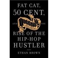 Queens Reigns Supreme Fat Cat, 50 Cent, and the Rise of the Hip Hop Hustler by BROWN, ETHAN, 9781400095230