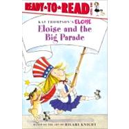 Eloise and the Big Parade Ready-to-Read Level 1 by Thompson, Kay; Knight, Hilary; McClatchy, Lisa; Lyon, Tammie, 9781416935230