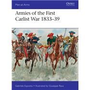 Armies of the First Carlist War 1833-39 by Esposito, Gabriele; Rava, Giuseppe, 9781472825230