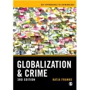 Globalization and Crime by Franko, Katja, 9781526445230