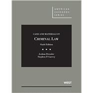 Cases and Materials on Criminal Law by Dressler, Joshua; Garvey, Stephen, 9781634595230