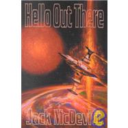 Hello Out There by McDevitt, Jack, 9781892065230