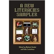 A New Literacies Sampler by Knobel, Michele, 9780820495231