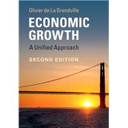 Economic Growth by De LA Grandville, Olivier; Solow, Robert M., 9781107115231