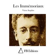 Les Immmoriaux by Segalen, Victor; FB Editions, 9781508785231
