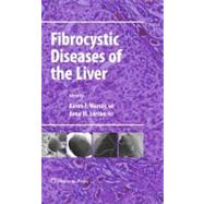 Fibrocystic Diseases of the Liver by Murray, Karen Field, M.D.; Larson, Anne M., 9781603275231