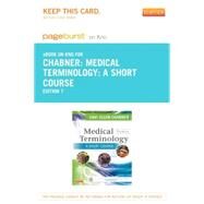 Medical Terminology - Pageburst on KNO Retail Access Code: A Short Course by Chabner, Davi-Ellen, 9780323265232