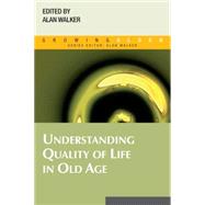 Understanding Quality of Life in Old Age by Walker, 9780335215232