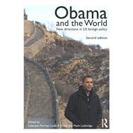 Obama and the World: New Directions in US Foreign Policy by Parmar; Inderjeet, 9780415715232