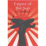 Empire Of The Sun by Ballard, J. G., 9780743265232