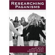 Researching Paganisms by Blain, Jenny; Ezzy, Douglas; Harvey, Graham, 9780759105232