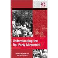 Understanding the Tea Party Movement by Dyke,Nella Van;Meyer,David S., 9781409465232
