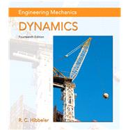 Engineering Mechanics Dynamics + Modified Mastering Engineering Revision with Pearson eText -- Access Card Package by Hibbeler, Russell C., 9780135845233
