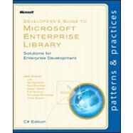 Developer's Guide to Microsoft Enterprise Library by Homer, Alex; Botto, Nicolas (CON); Brumfield, Bob (CON); Melnik, Grigori (CON); Renaud, Erik (CON), 9780735645233