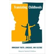 Translating Childhoods by Orellana, Marjorie Faulstich, 9780813545233