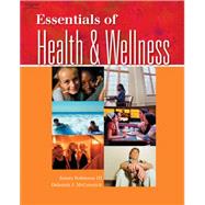 Essentials of Health and Wellness by Robinson, James; McCormick, Deborah J, 9781401815233