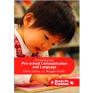 Developing Pre-school Communication and Language by Chris Dukes, 9781412945233