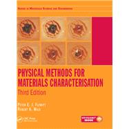Physical Methods for Materials Characterisation, Third Edition by Flewitt; Peter E. J., 9781482245233