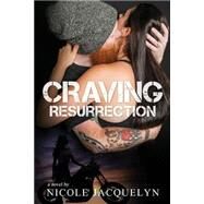 Craving Resurrection by Jacquelyn, Nicole, 9781506165233
