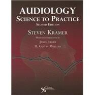 Audiology by Kramer, Steven; Jerger, James (CON); Mueller, H. Gustav (CON), 9781597565233