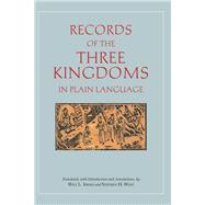 Records of the Three Kingdoms in Plain Language by Anonymous; Idema, Wilt L.; West, Stephen H., 9781624665233
