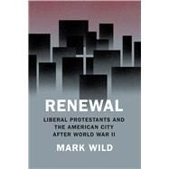 Renewal by Wild, Mark, 9780226605234