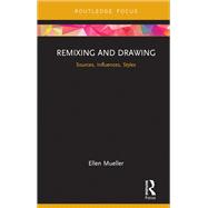 Remixing and Drawing by Ellen Mueller, 9780367735234