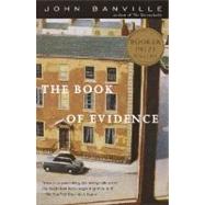 The Book of Evidence by BANVILLE, JOHN, 9780375725234