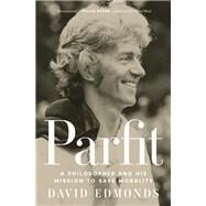 Parfit by David Edmonds, 9780691225234