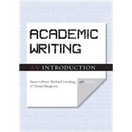 Academic Writing: An Introduction  Fourth Edition by Janet Giltrow et al., 9781554815234