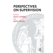 Perspectives on Supervision by Campbell, David; Mason, Barry, 9780367105235