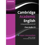 Cambridge Academic English B2 Upper Intermediate Class Audio CD: An Integrated Skills Course for EAP by Martin Hewings , Course consultant Michael McCarthy, 9780521165235