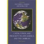 Capital, Power, and Inequality in Latin America and the Caribbean by Harris, Richard L.; Nef, Jorge, 9780742555235