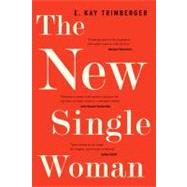 The New Single Woman by TRIMBERGER, E. KAY, 9780807065235